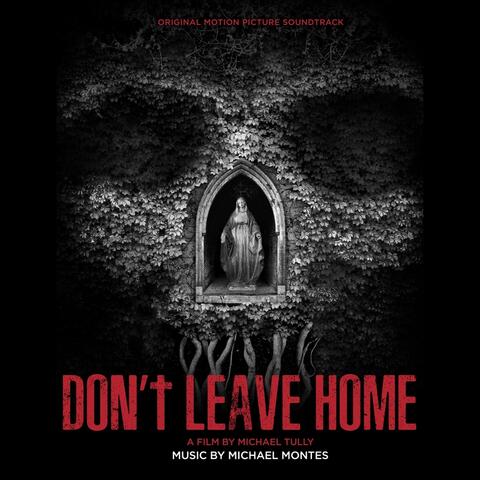 Don't Leave Home (Original Motion Picture Soundtrack)