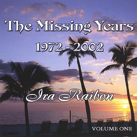 The Missing Years vol#1