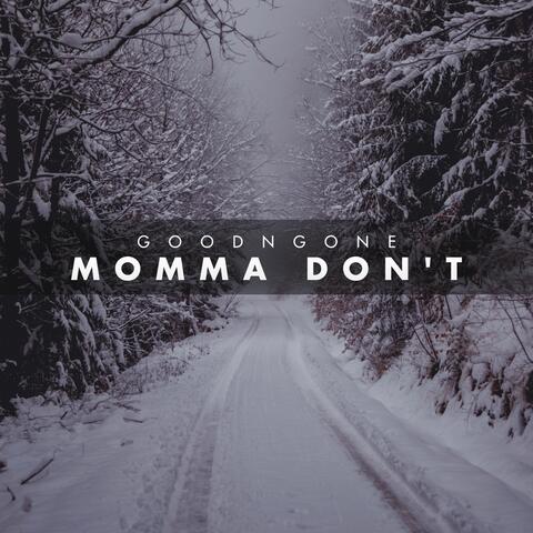 Momma Don't