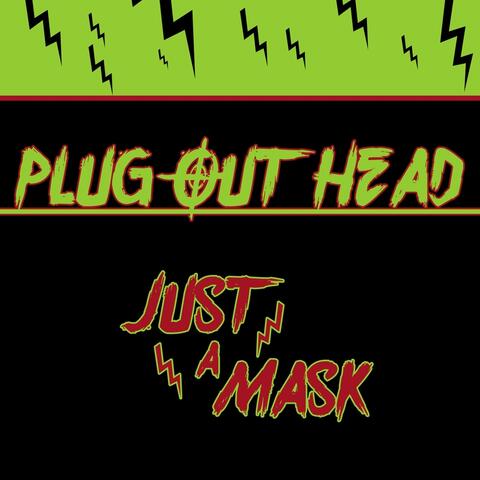 Just a Mask