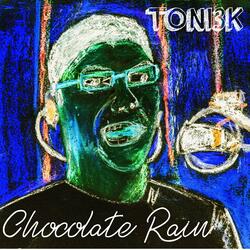 Chocolate Rain