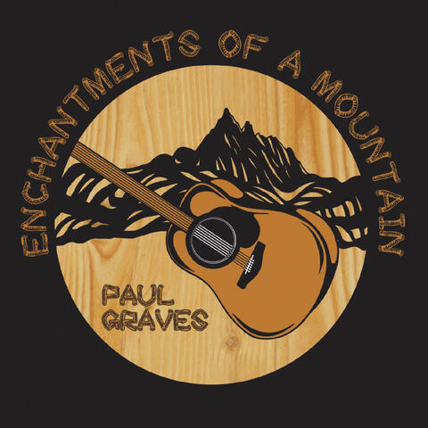 Enchantments of a Mountain