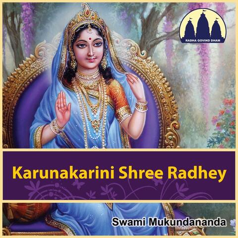 Karunakarini Shree Radhey