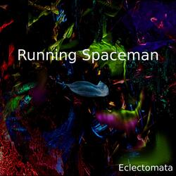 Running Spaceman