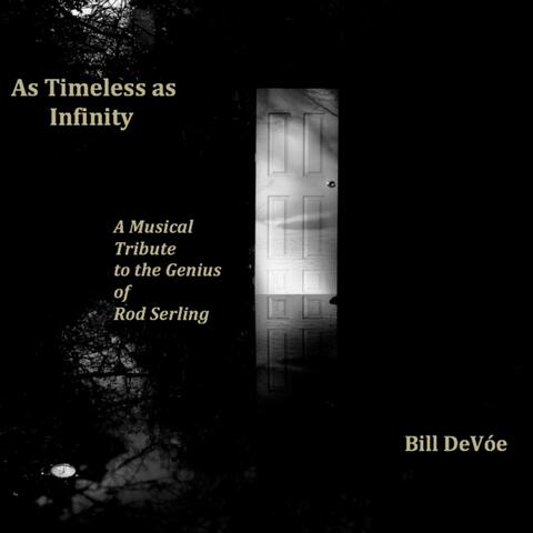 As Timeless as Infinity: A Musical Tribute to the Genius of Rod Serling