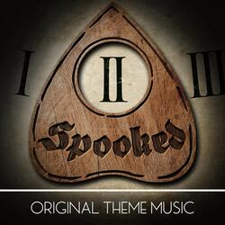Spooked (Original Theme Music)