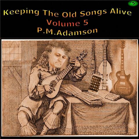 Keeping the Old Songs Alive, Vol. 5