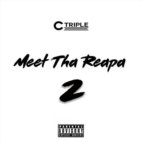 Meet Tha Reapa 2
