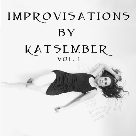 Improvisations by Katsember, Vol. 1