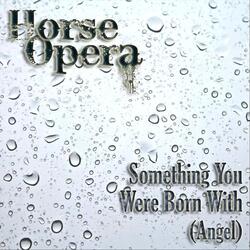 Something You Were Born With (Angel)