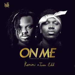 On Me (feat. Ivan Edd)