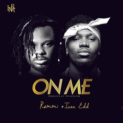 On Me (feat. Ivan Edd)