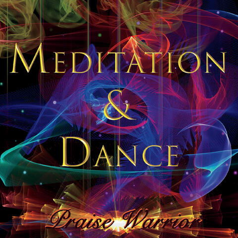 Meditation & Dance