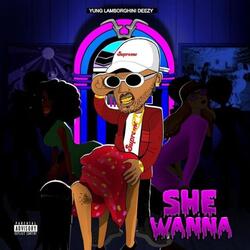 She Wanna