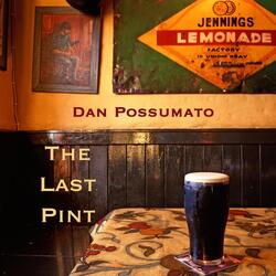 The Last Pint / The Road to Eyeries