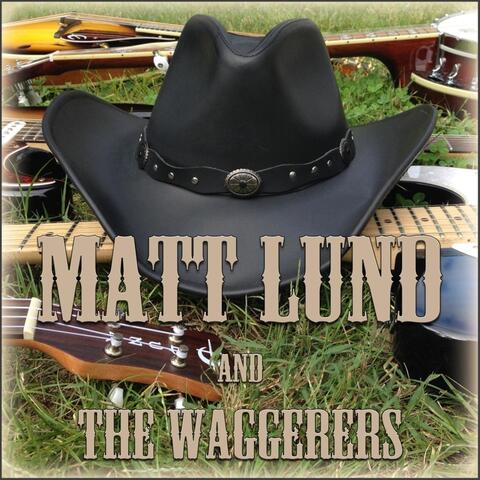 Matt Lund and the Waggerers