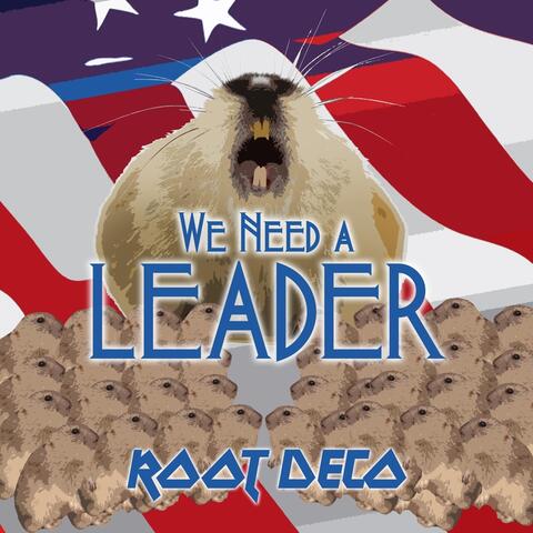We Need a Leader