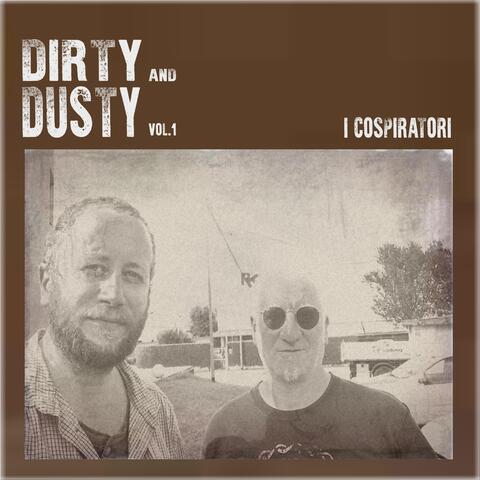 Dirty and Dusty, Vol. 1