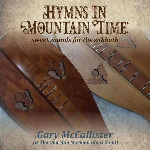 Hymns in Mountain Time: Sweet Sounds for the Sabbath