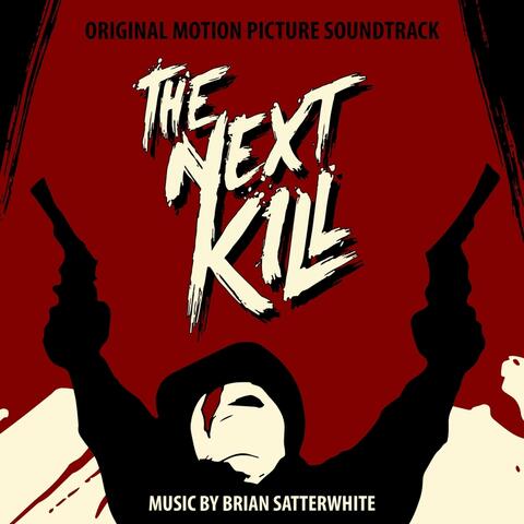 The Next Kill (Original Motion Picture Soundtrack)