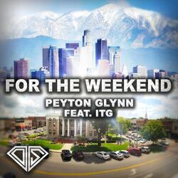 For the Weekend (feat. ITG)