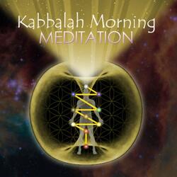 Kabbalah Morning Meditation