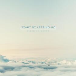 Start by Letting Go