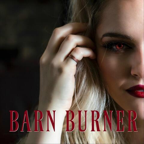 Barn Burner
