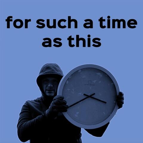 For Such a Time as This