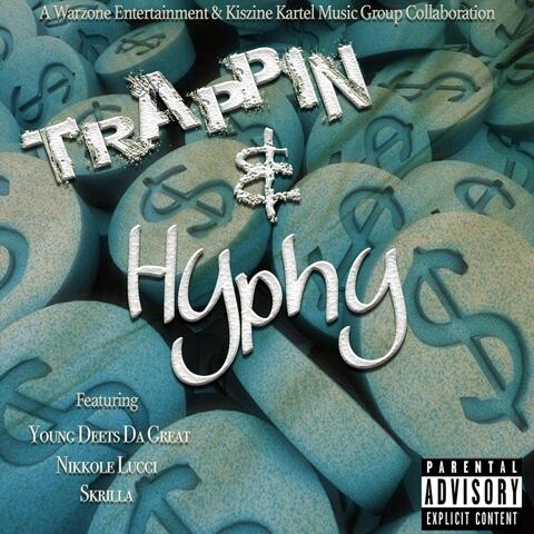 Trappin' and Hyphy (feat. Skrilla)