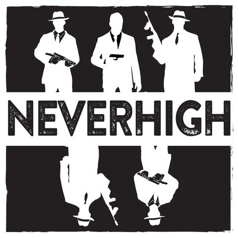 Neverhigh