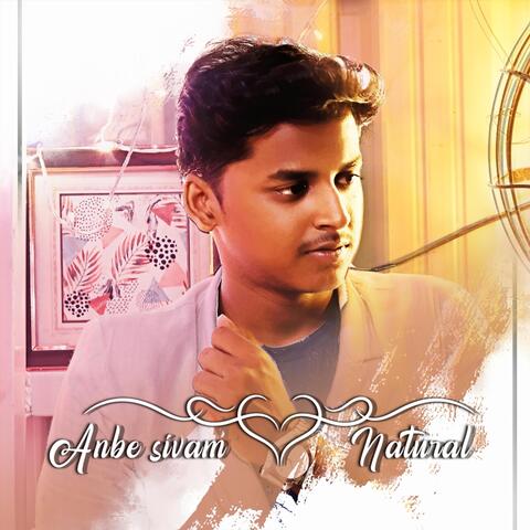 Anbe Sivam and Natural (feat. Avantika Kanagaraj)