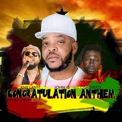 Congratulation Anthem (feat. Osagyefo & Knii Lante)
