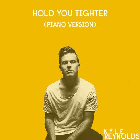 Hold You Tighter (Piano Version)