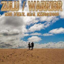 Zulu / Warrior (feat. Sam Kingswood)