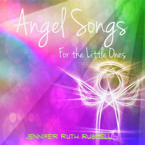 Angel Songs for the Little Ones