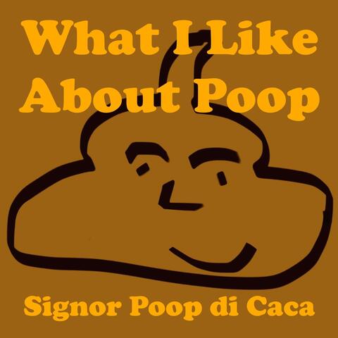 What I Like About Poop