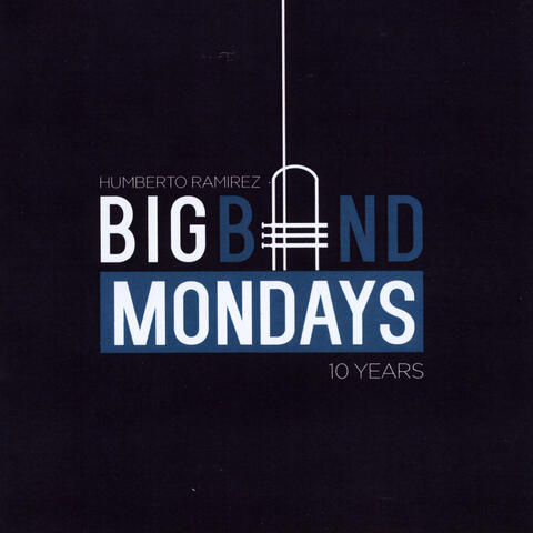 Big Band Mondays 10 Years
