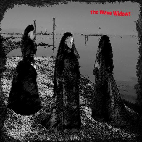 The Wave Widows