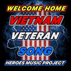 Welcome Home (Vietnam Veteran Song)