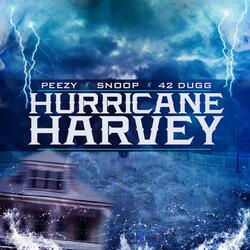 Hurricane Harvey (feat. Peezy & 42 Dugg)