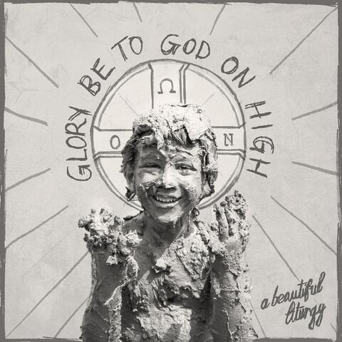 Glory Be to God on High