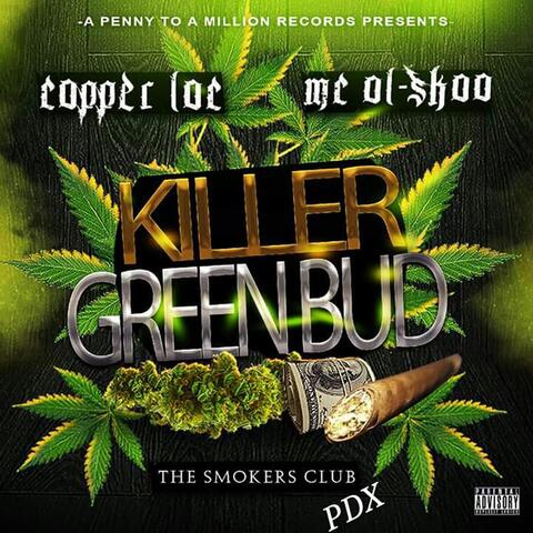 KGB (Killer Green Bud) [The Smokers Club PDX]