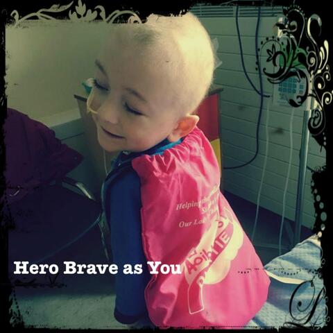 Hero Brave as You