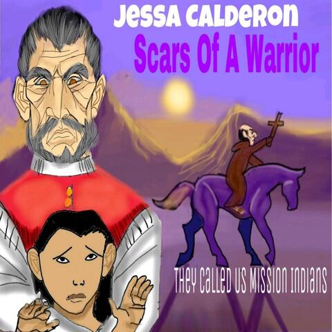 Scars of a Warrior: They Called Us Mission Indians
