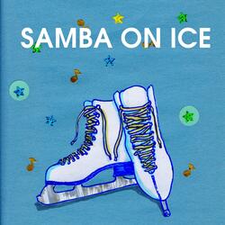 Samba on Ice