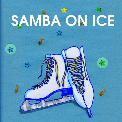 Samba on Ice