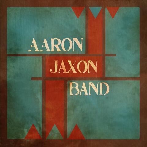 Aaron Jaxon Band