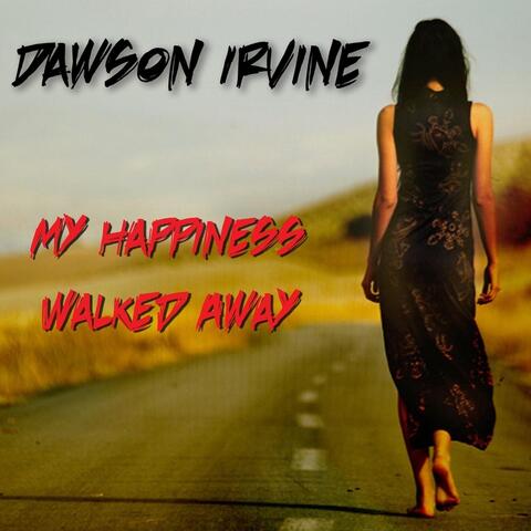 My Happiness Walked Away