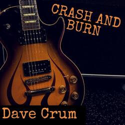 Crash and Burn